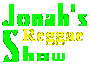 Jonah's Reggae Show