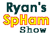 Ryan's SpHam Show